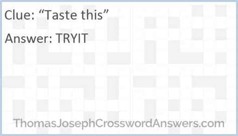 you have to taste this crossword clue